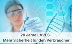 20 Jahre LAVES - Mehr Sicherheit für den Verbraucher